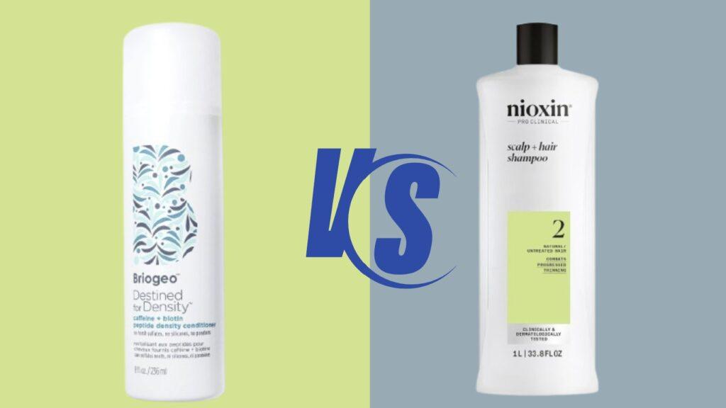 Briogeo Destined for Density vs Nioxin System 2